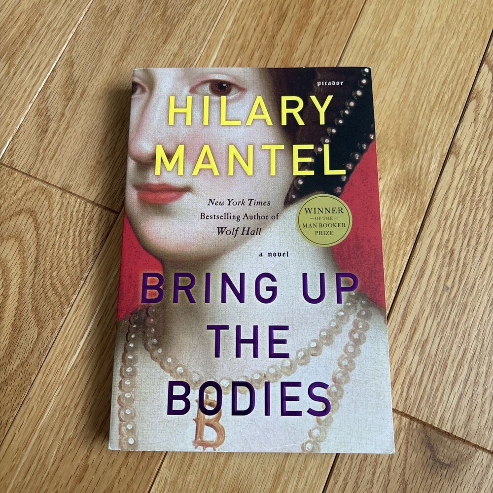 Bring Up the Bodies by Hilary Mantel - MAN BOOKER PRIZE‎ WINNER - NEW Paperback